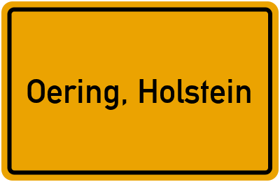 Ortsschild von Gemeinde Oering, Holstein in Schleswig-Holstein
