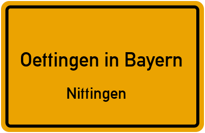 Ortsschild Oettingen in Bayern Nittingen