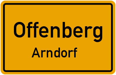 Ortsschild Offenberg Arndorf