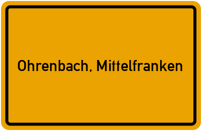 Ortsschild von Gemeinde Ohrenbach, Mittelfranken in Bayern