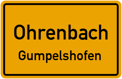 Ortsschild Ohrenbach Gumpelshofen