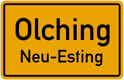Ortsschild Olching Neu-Esting