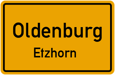 Ortsschild Oldenburg Etzhorn