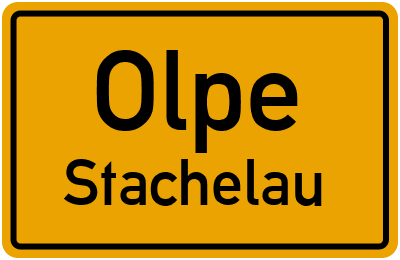 Ortsschild Olpe Stachelau