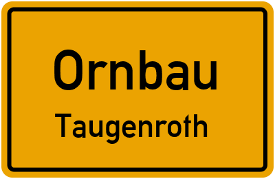 Ortsschild Ornbau Taugenroth