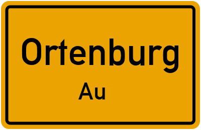 Ortsschild Ortenburg Au
