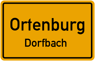 Ortsschild Ortenburg Dorfbach