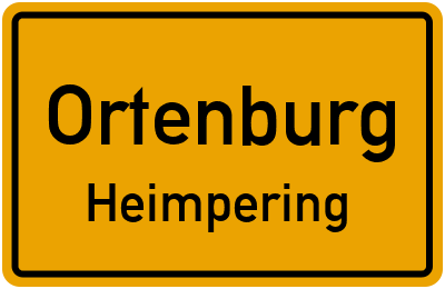 Ortsschild Ortenburg Heimpering