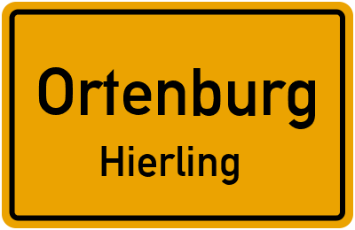 Ortsschild Ortenburg Hierling
