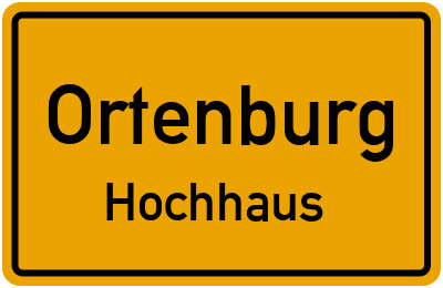 Ortsschild Ortenburg Hochhaus