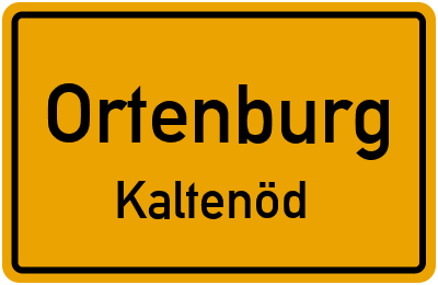 Ortsschild Ortenburg Kaltenöd