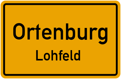 Ortsschild Ortenburg Lohfeld