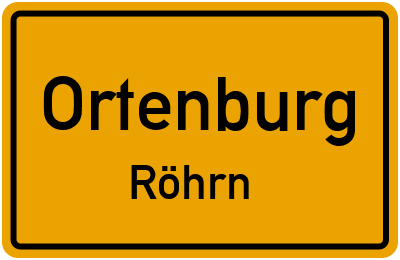 Ortsschild Ortenburg Röhrn
