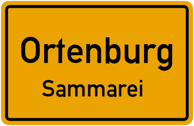 Ortsschild Ortenburg Sammarei