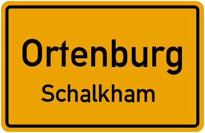 Ortsschild Ortenburg Schalkham