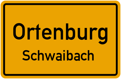 Ortsschild Ortenburg Schwaibach