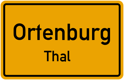 Ortsschild Ortenburg Thal