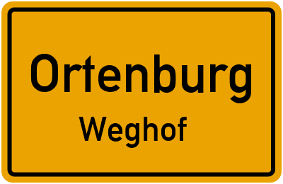 Ortsschild Ortenburg Weghof
