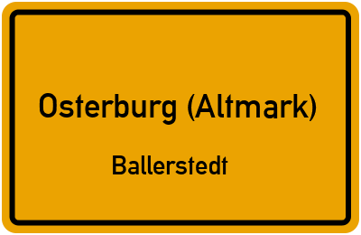 Straßenverzeichnis Osterburg (Altmark) Ballerstedt