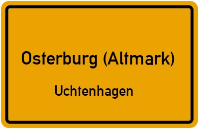 Straßenverzeichnis Osterburg (Altmark) Uchtenhagen