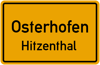 Ortsschild Osterhofen Hitzenthal