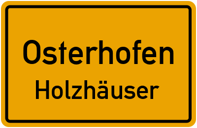 Straßenverzeichnis Osterhofen Holzhäuser
