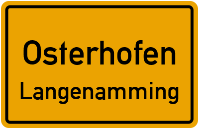 Ortsschild Osterhofen Langenamming
