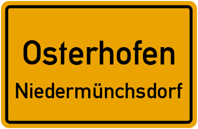 Ortsschild Osterhofen Niedermünchsdorf