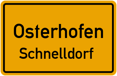 Ortsschild Osterhofen Schnelldorf