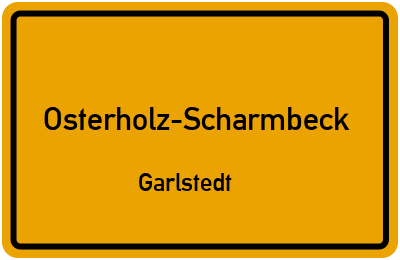 Ortsschild Osterholz-Scharmbeck Garlstedt