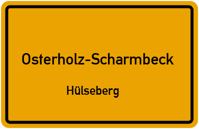 Ortsschild Osterholz-Scharmbeck Hülseberg