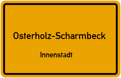 Ortsschild Osterholz-Scharmbeck Innenstadt