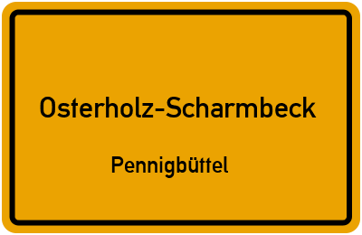 Ortsschild Osterholz-Scharmbeck Pennigbüttel