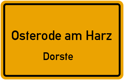 Ortsschild Osterode am Harz Dorste
