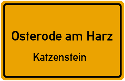 Ortsschild Osterode am Harz Katzenstein