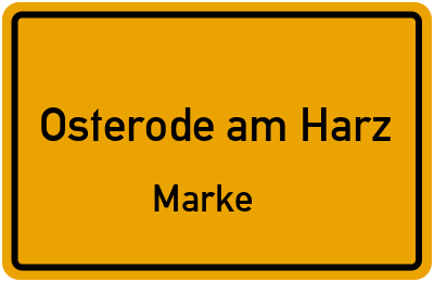 Ortsschild Osterode am Harz Marke