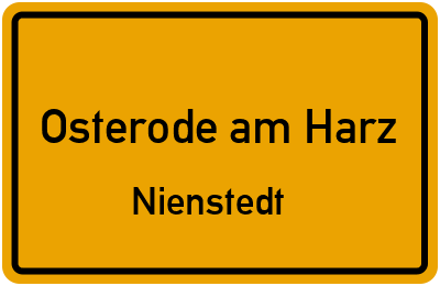 Ortsschild Osterode am Harz Nienstedt