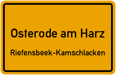 Ortsschild Osterode am Harz Riefensbeek-Kamschlacken