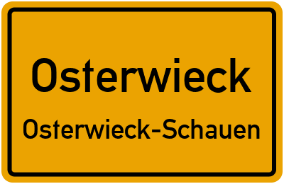 Ortsschild Osterwieck Osterwieck-Schauen