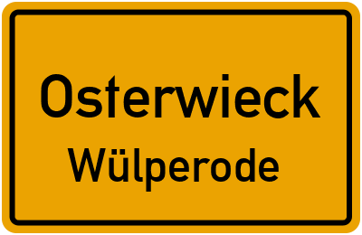 Straßenverzeichnis Osterwieck Wülperode