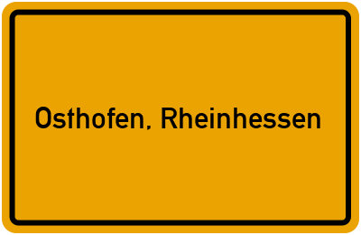 Ortsschild von Stadt Osthofen, Rheinhessen in Rheinland-Pfalz