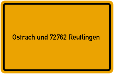 Branchenbuch Ostrach und 72762 Reutlingen, Baden-Württemberg