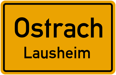 Ortsschild Ostrach Lausheim