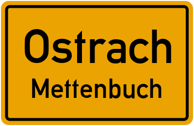 Ortsschild Ostrach Mettenbuch
