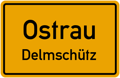 Ortsschild Ostrau Delmschütz