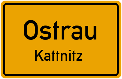 Ortsschild Ostrau Kattnitz