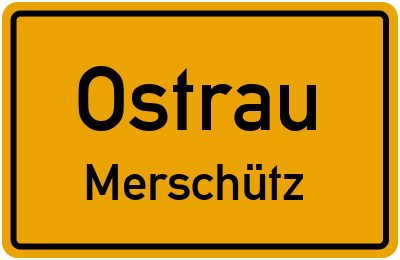 Ortsschild Ostrau Merschütz