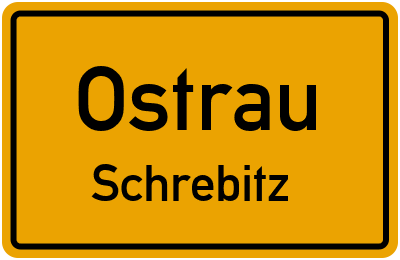 Ortsschild Ostrau Schrebitz