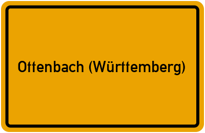 Ortsschild von Gemeinde Ottenbach (Württemberg) in Baden-Württemberg