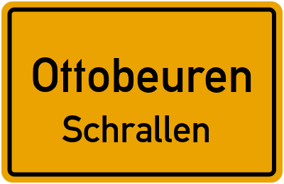 Ortsschild Ottobeuren Schrallen